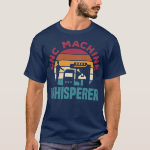 T-shirt Machiniste Cnc Métalworker Machine CNC Avec