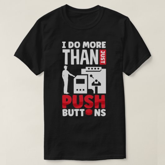 T-shirt Machiniste CNC Usinage Je fais plus que simplement (Design devant)