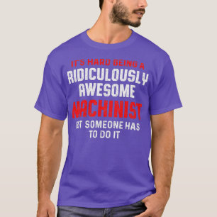 T-shirt Machiniste Doit À Machine Operator Machines