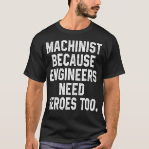 T-shirt Machiniste Drôle Machiniste Machine-Cadeau Parce Q