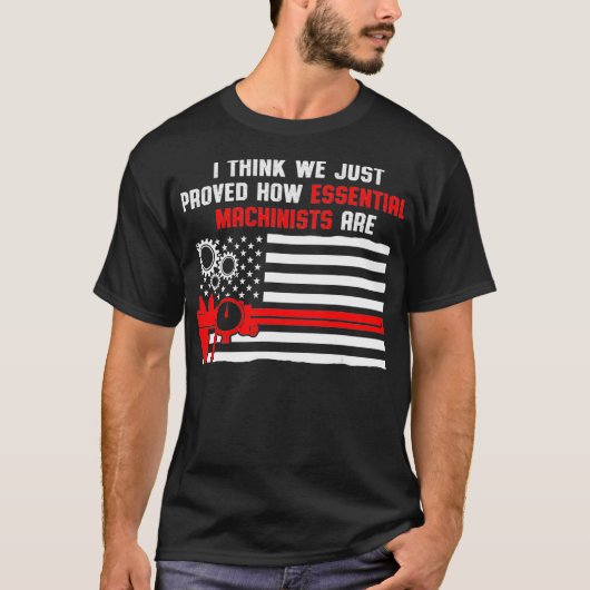 T-shirt Machiniste Machinist Proved Machine Operator (Devant)