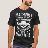 T-shirt Machiniste Nous La Volonté Dirigée Par L'Ignorant (Devant)