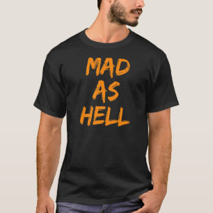 T-shirt Mad As Hell Magnifique Costume Halloween Personne