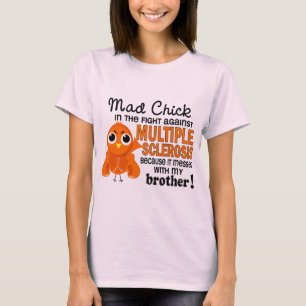 T-shirt Mad Chick 2 Frère Sclérose en plaques MS