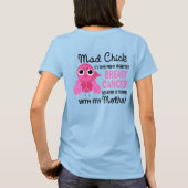 T-shirt Mad Chick 2 Mère Cancer du sein (Dos)