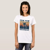 T-shirt madafakas de pew pew (Devant entier)
