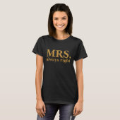T-shirt Madame a toujours raison (Devant entier)