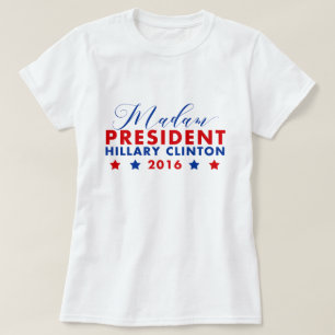 T-shirt Madame la Présidente Hillary Clinton