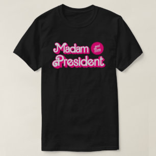 T-shirt Madame la Présidente, Tim en rose