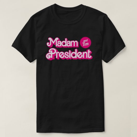 T-shirt Madame la Présidente, Tim en rose (Design devant)
