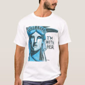 T-shirt Madame Liberty - je suis avec elle (Devant)