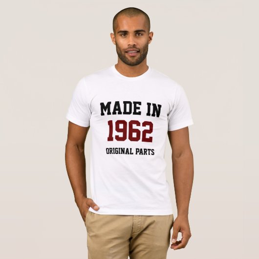 T-shirt "Made in 1962, Original Parts" (Devant entier)