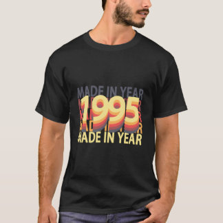 T-shirt Made In 1995 Born