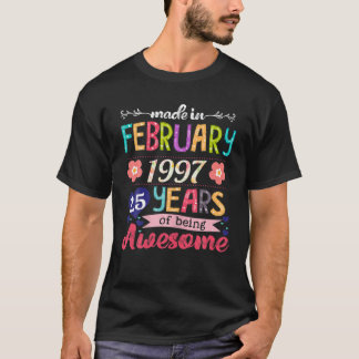 T-shirt Made in Février 1997 25 Years Being Awesome 25Th