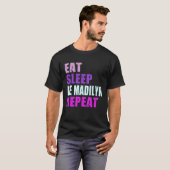 T-shirt Madilyn Eat Sleep Be Repeat Madilyn (Devant entier)