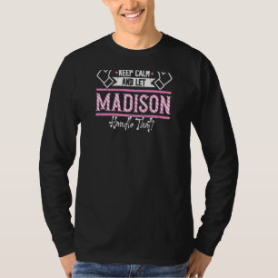 T-shirt Madison Reste Calme Et Laisse Madison S'En Occuper