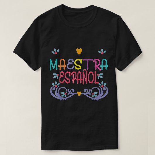 T-shirt Maestra De Espanol Playera Cute Enseignante Espagn (Design devant)