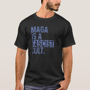 T-shirt MAGA est Fascist Cult