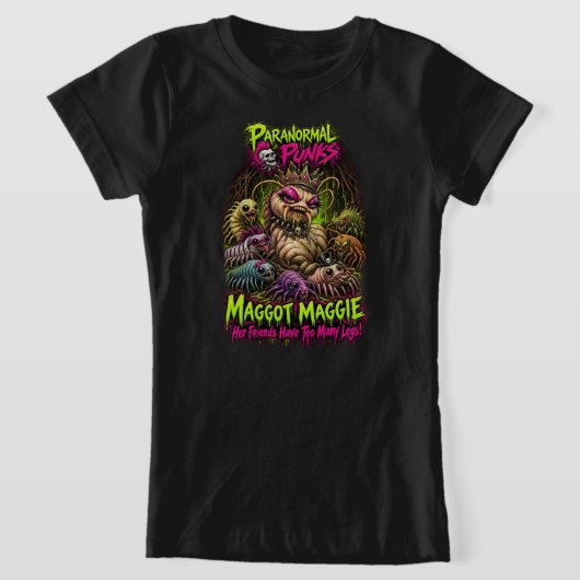 T-Shirt Maggot Maggie - Punks Paranormaux (Poser)