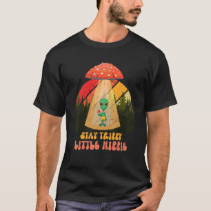 T-shirt Magic Psilocybin Champignons Alien Stay Trippy Lit