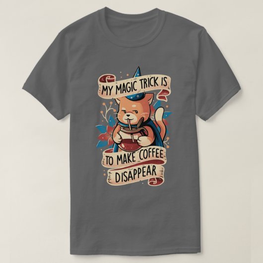 T-shirt Magic Trick Cat Cute Coffee Cat Don (Design devant)