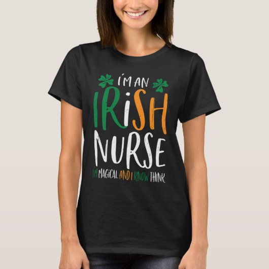 T-shirt Magical Irish Nurse Funny St Patricks Day I'm An I (Devant)