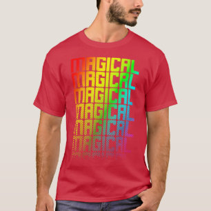 T-shirt Magical LGBTQ - Gay pride arc-en-ciel - texte fond