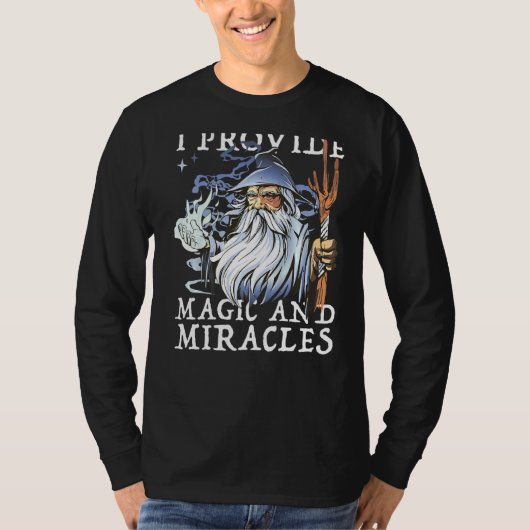T-shirt Magicien Et Witcher Je Fournis Magie Et Miracles (Devant)
