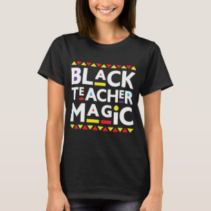 T-shirt Magie Black Teacher Histoire Noire Mois 2022 Afriq