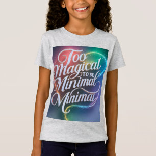 T-Shirt "Magie dans le spectre complet"