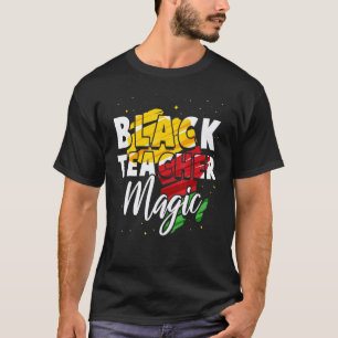 T-shirt Magie de l'enseignant noir Histoire noire afro-amé