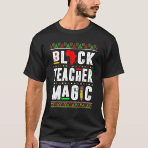 T-shirt Magie de l'enseignant noir Histoire noire afro-amé