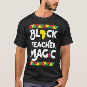 T-shirt Magie d'enseignant noir Mois de l'histoire des Noi