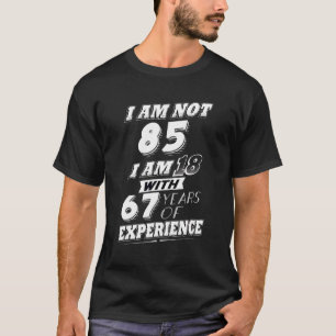 T-shirt Magnifique 85e anniversaire Sarcastique 85 ans Hum