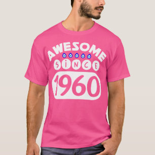 T-shirt Magnifique depuis 1960