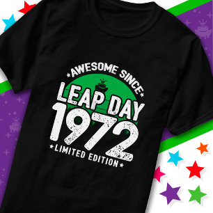 T-shirt Magnifique depuis 1972 Leap Année Jour Février 29 