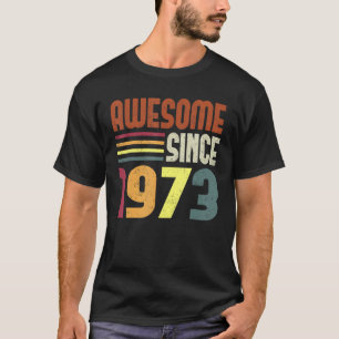 T-shirt Magnifique depuis 1973 50e anniversaire Retro Vint
