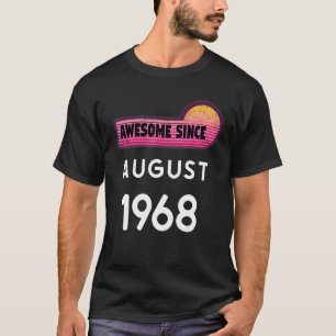 T-shirt Magnifique depuis août 1968 Anniversaire 1968 Août