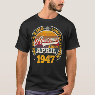 T-shirt Magnifique Depuis Avril 1947 75e Anniversaire Don 