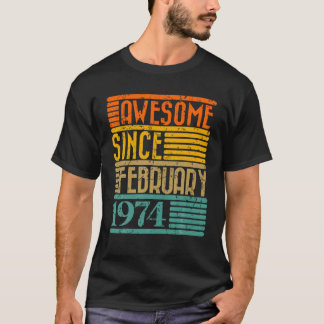 T-shirt Magnifique depuis février 1974 50 Ans 50ème Birt