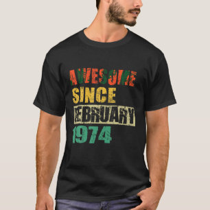T-shirt Magnifique depuis février 1974 50 Ans 50ème Birt