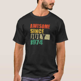 T-shirt Magnifique Depuis Juillet 1974 50 Ans 50e Annivers