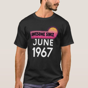T-shirt Magnifique depuis juin 1967 Anniversaire 1967 Juin