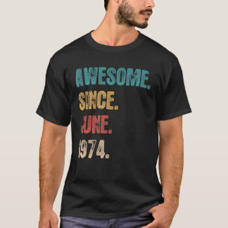T-shirt Magnifique depuis juin 1974 48 Année Anniversaire