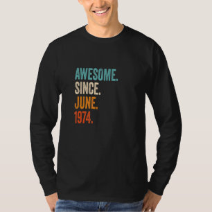 T-shirt Magnifique depuis juin 1974 49e anniversaire 1