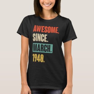 T-shirt Magnifique Depuis Mars 1940 Anniversaire 83ème Déc