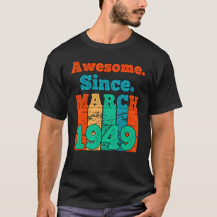 T-shirt Magnifique Depuis Mars 1949 Anniversaire Vintage 1