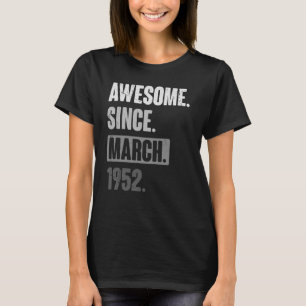 T-shirt Magnifique Depuis Mars 1952 Anniversaire 71ème Déc