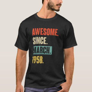 T-shirt Magnifique depuis mars 1958 Anniversaire 65ème Déc