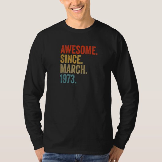 T-shirt Magnifique depuis mars 1973 49e anniversaire Vinta (Devant)